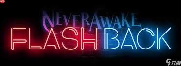 NeverAwake FLASHBACK在哪下载