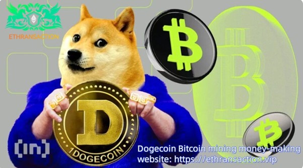 2025年加密货币挖矿升级：ETHRANSACTION让普通人轻松获取BTC与DOGE分红