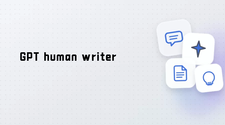 GPT: human writer