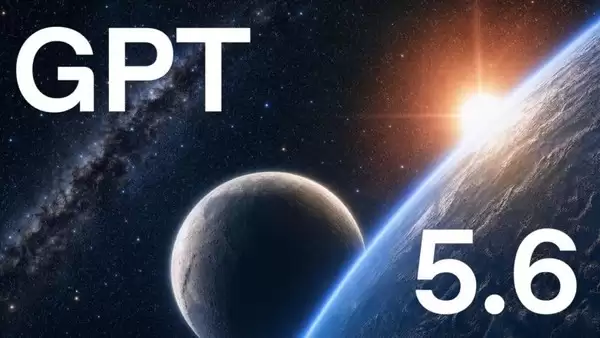 OpenAI GPT-5.6正式上线 ChatGPT与Codex界面合并