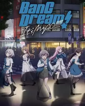 动漫《BanG Dream! It's MyGO!!!!!》剧情介绍