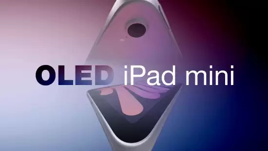 iPad mini OLED版或今秋发布！明年更新入门版iPad