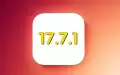 iOS 17.7.1正式版发布_更新内容详解
