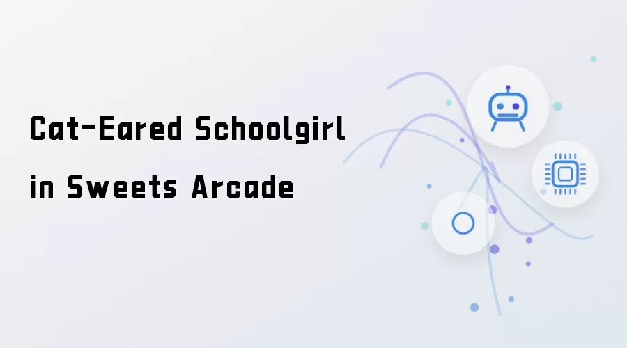 Cat-Eared Schoolgirl in Sweets Arcade